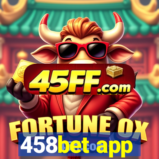 458bet app